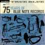 : True Blue: 75 Years Of Blue Note Records, CD,CD,CD,CD