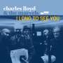 Charles Lloyd: I Long To See You, CD