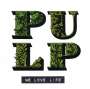 Pulp: We Love Life, LP