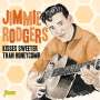 Jimmie Rodgers: Kisses Sweeter Than Honeycomb, CD