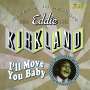 Eddie Kirkland: I'll Move You Baby: Bluesin' In Detroit, 1950 - 1961, CD