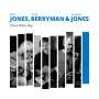 Wizz Jones, Pete Berryman & Simeon Jones: Come What May, CD