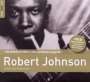 Robert Johnson (1911-1938): The Rough Guide To Robert Johnson (Special Edition), 2 CDs