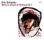 Eric Schaefer: Who Is Afraid Of Richard W.?, CD
