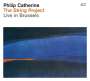 Philip Catherine (geb. 1942): The String Project: Live In Brussels, CD