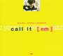 Michael Wollny, Eva Kruse & Eric Schaefer: Call It (Em), CD