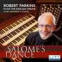: Robert Parkins - Salome's Dance, CD