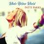 Patti Parks: Whole Nother World, CD