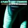A Place To Bury Strangers: Hologram-Destroyed & Reassembled (Remix Album), LP
