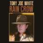 Tony Joe White: Rain Crow, CD