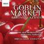 Aaron Jay Kernis (geb. 1960): Goblin Market, CD
