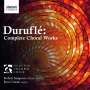 Maurice Durufle (1902-1986): Sämtliche Chorwerke, CD