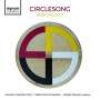 Bob Chilcott (geb. 1955): Circlesong, CD
