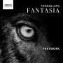 Thomas Lupo: Fantasias, CD