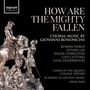 Giovanni Battista Bononcini (1670-1747): Geistliche Chorwerke "How Are The Mighty Fallen", CD