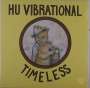 Hu Vibrational: Timeless, LP