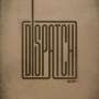 Dispatch: EP (Limited Edition) (White Vinyl), 10I