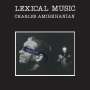 Charles Amirkhanian: Lexical Music, CD
