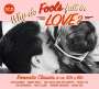 : Why Do Fools Fall In Love: Romantic Classics Of The 50s & 60s, CD,CD,CD