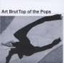 Art Brut: Top Of The Pops, CD,CD