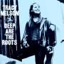 Tracy Nelson: Deep Are The Roots, CD