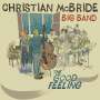 Christian McBride (geb. 1972): The Good Feeling, CD