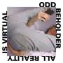 Odd Beholder: All Reality Is Virtual, LP