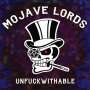 Mojave Lords: Unfuckwithable, LP