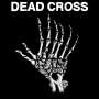 Dead Cross: Dead Cross EP, Single 10"