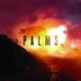 Palms: Palms (10th Anniversary) (Indie Exclusive Edition) (White Vinyl), 2 LPs, 2 LPs