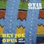 Otis Taylor: Hey Joe Opus Red Meat, CD