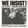 Max Roach: We Insist! Max Roach's Freedom Now Suite (Reissue), LP