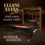Eliane Elias (geb. 1960): Mirror Mirror, CD