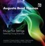 Augusta Read Thomas: Kammermusik für Streicher, CD