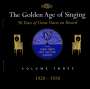 : The Golden Age of Singing Vol.3:1920-1930, CD,CD