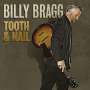 Billy Bragg: Tooth & Nail (180g) (Limited Edition), LP