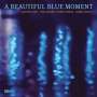 Carsten Dahl (geb. 1967): A Beautiful Blue Moment, CD