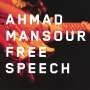 Ahmad Mansour: Free Speech - Live At The Mahagony Hall, April 9th 2006, CD