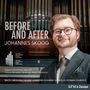 "BEFORE AND AFTER JOHANNES SKOOG" mit einem lächelnden Mann im Anzug vor Orgelpfeifen. Unten: Komponistennamen., CD