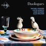 „Duologues“ und Namen von vier Musikern. Auf dem Tisch sind ein Glas, zwei weiße Vögel und buntes Geschirr., CD