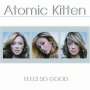 Atomic Kitten: Feels So Good, CD