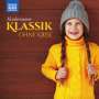Klassik ohne Krise - Kinderszenen, 2 CDs