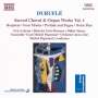 Maurice Durufle (1902-1986): Orgel- & geistliche Chorwerke Vol.1, CD