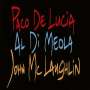 Paco de Lucia, Al Di Meola & John McLaughlin: The Guitar Trio, CD