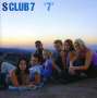 S Club (ex-S Club 7): 7, CD