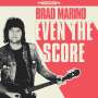 Brad Marino: Even The Score, CD