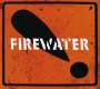 Firewater: International Orange!, CD
