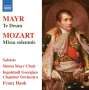 Johann Simon (Giovanni Simone) Mayr (1763-1845): Te Deum, CD