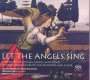 : Let the Angels sing - Europäische Weihnachtslieder für Chor & Blockflöte, SACD