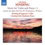 Christian Sinding (1856-1941): Werke für Violine & Klavier Vol.2, CD